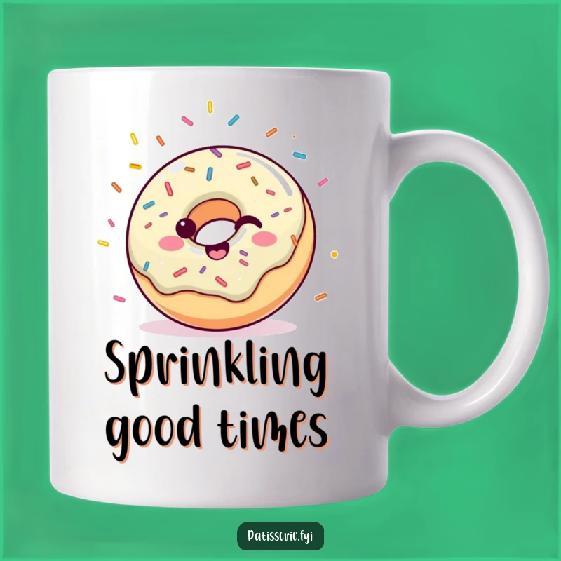 Funny Happy Donut Mug - Sprinkle Joy Celebrate with a Gift