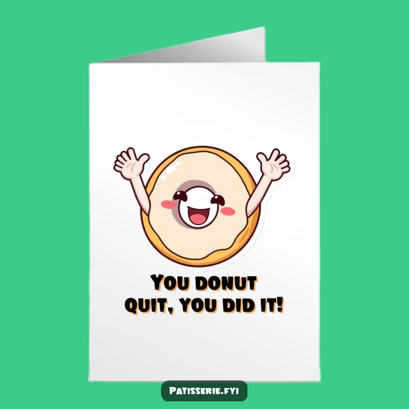 Free Printable Congrats Card: Joyful Donut Buddy Funny Downloadable Gift