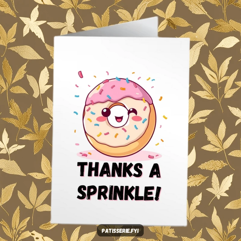 Funny Free Printable Thank You Card: A happy donut with sprinkles happily tosses confetti to express sincere thanks.